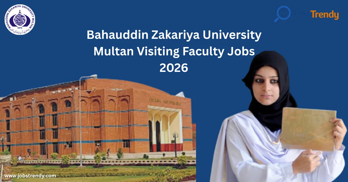 Bahauddin Zakariya University Multan Visiting Faculty Jobs 2026