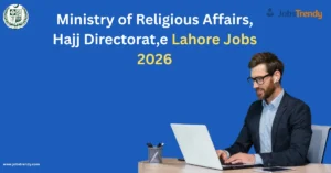Ministry of Religious Affairs, Hajj Directorat,e Lahore Jobs 2026